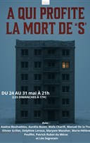 A qui profite la mort de S