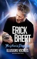 Erick Baert dans Illusions vocales