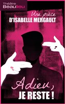 Adieu, je reste !