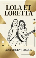 Lola et Loretta - Live session