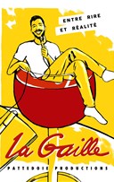 La Gaille : Entre rire et r�alit�