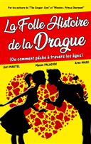 La folle histoire de la drague