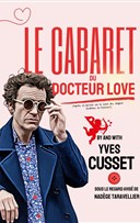 Yves Cusset dans Le Cabaret du Docteur Love