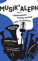 Correspondances de Daniel Beaussier, Cabaret Kurt Weill avec le Tribal art orchestra