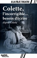 Colette, l'incorrigible... besoin d'�crire