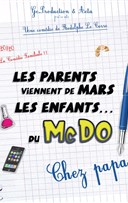 Les parents viennent de Mars, les enfants du Mcdo (chez papa)