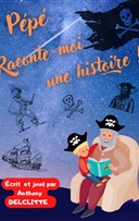P�p�, raconte-moi une histoire de pirates !