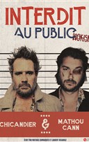 Chicandier et Mathou dans Interdit au public