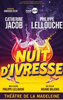 Nuit d'Ivresse | avec Catherine Jacob et Philippe Lellouche