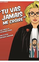 Tu vas jamais me croire