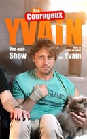 Yvain dans Pas courageux