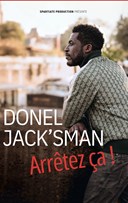 Donel Jack'sman dans Arr�tez �a !