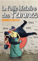 La folle histoire des femmes