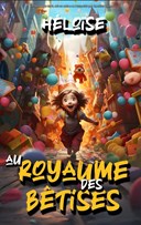 H�lo�se au royaume des b�tises