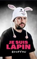 Je Suis Lapin dans Bouffon