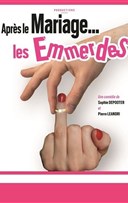 Apr�s le mariage... Les emmerdes !