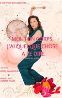 Moi, ton corps, j'ai quelque chose � te dire