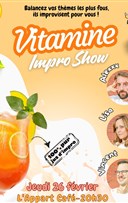 Les Excit�s dans Le Vitamin Impro Show