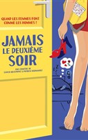 Jamais le deuxi�me soir !