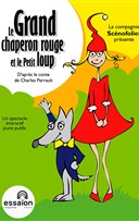 Le grand chaperon rouge et le petit loup
