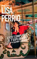 Lisa Perrio dans C'est compliqu�, je t'expliquerai