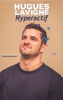 Hugues Lavigne dans Hyperactif