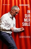 Olivier Chauvel dans Insubmersible