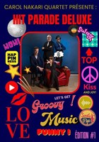 Carole Nakari Quartet : Hit Parade Deluxe