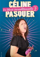 C�line Pasquer dans En libert� inconditionnelle - tome 2