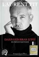 Laurent Pit dans Dans les bras d'Pit