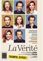 La Vrit | avec Stphane De Groodt, Sylvie Testud, Clotilde Courau et Stphane Facco