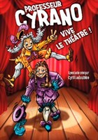 Professeur Cyrano - Vive le Thtre