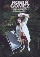 Robin Gomez dans Viens on se rentre dedans mais fort !