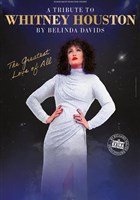 Belinda Davids : The Greatest Love of All, Tribute to Whitney Houston