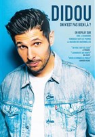 Didou dans On n'est pas bien l ?