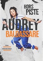 Audrey Baldassare dans Hors piste