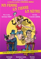 Ma femme, la tienne, la ntre