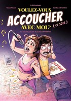 Voulez-vous accoucher avec moi ?