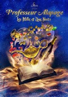 Professeur Alapage : Les Mille et Une Nuits