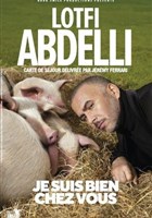 Lotfi Abdelli dans Je suis bien chez vous