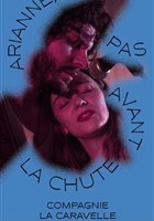 Arianne, un pas avant la chute