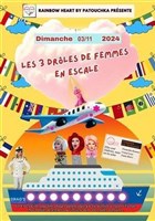 Les 3 dr�les de femmes en escale
