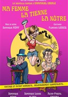 Ma femme, la tienne, la n�tre