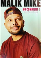 Malik Mike dans No Comment !