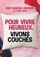 Pour vivre heureux, vivons couch�s !