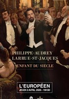 Philippe-Audrey Larrue-St-Jacques dans Enfant du si�cle