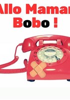 All� maman bobo !