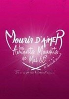 Mourir d'aimer, les amants maudits de mai 68