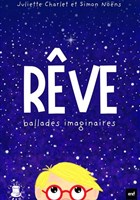 R�ve : ballades imaginaires