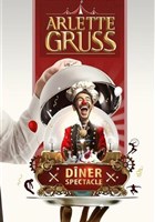 D�ner-Spectacle au Cirque Arlette Gruss � Lille